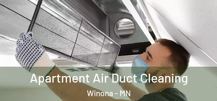  Apartment Air Duct Cleaning Winona - MN